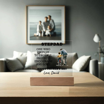 Stepdad - One Who Steps Up - Custom Acrylic Plaque - Mallard Moon Gift Shop