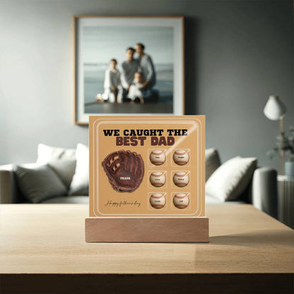 We Caught the Best Dad – Custom Baseball Glove Acrylic Plaque with Kids' Names – Personalized Father's Day Gift with LED Base Option - Mallard Moon Gift Shop