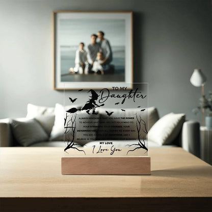 Daughter - I Believe in You - Lighted Acrylic Plaque - Mallard Moon Gift Shop