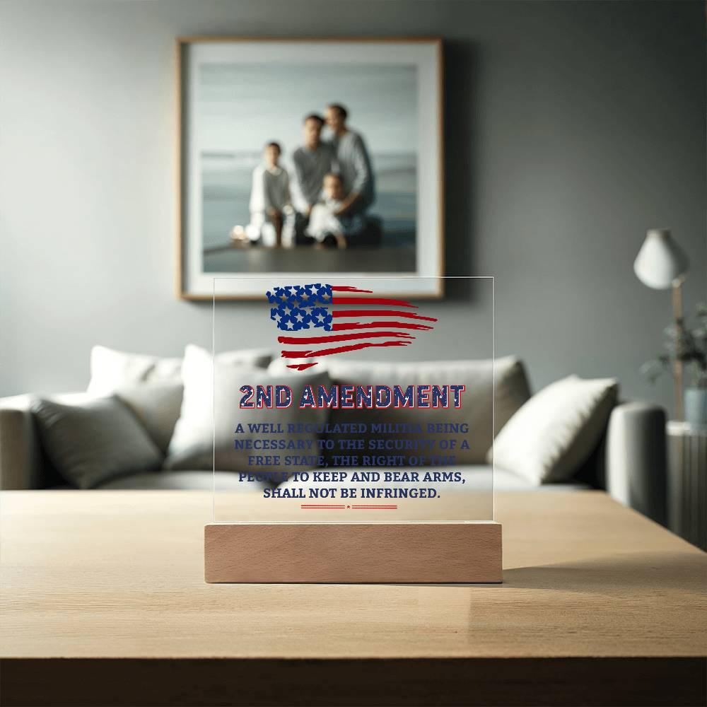 Second Amendment Patriotic Acrylic Square Plaque with LED Wooden Base - Mallard Moon Gift Shop