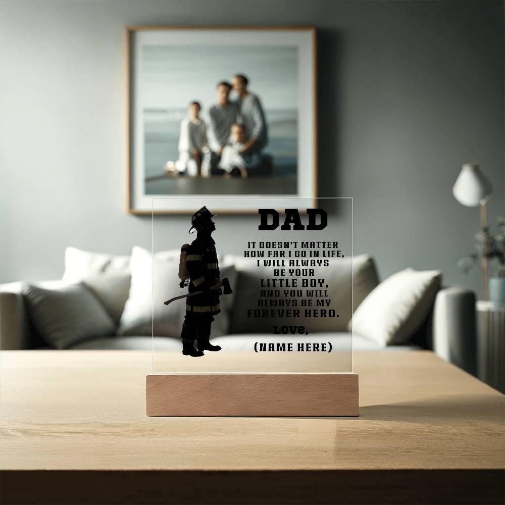 Firefighter Dad You Are My Forever Hero Personalized Acrylic Plaque - Mallard Moon Gift Shop