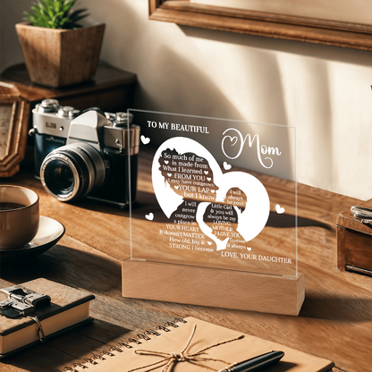 To My Beautiful Mom – Heartfelt Acrylic Plaque Gift from Daughter | Forever Your Little Girl LED Keepsake - Mallard Moon Gift Shop