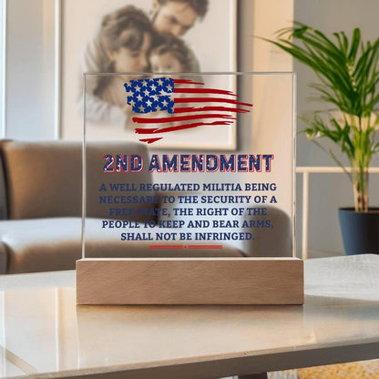 Second Amendment Patriotic Acrylic Square Plaque with LED Wooden Base - Mallard Moon Gift Shop