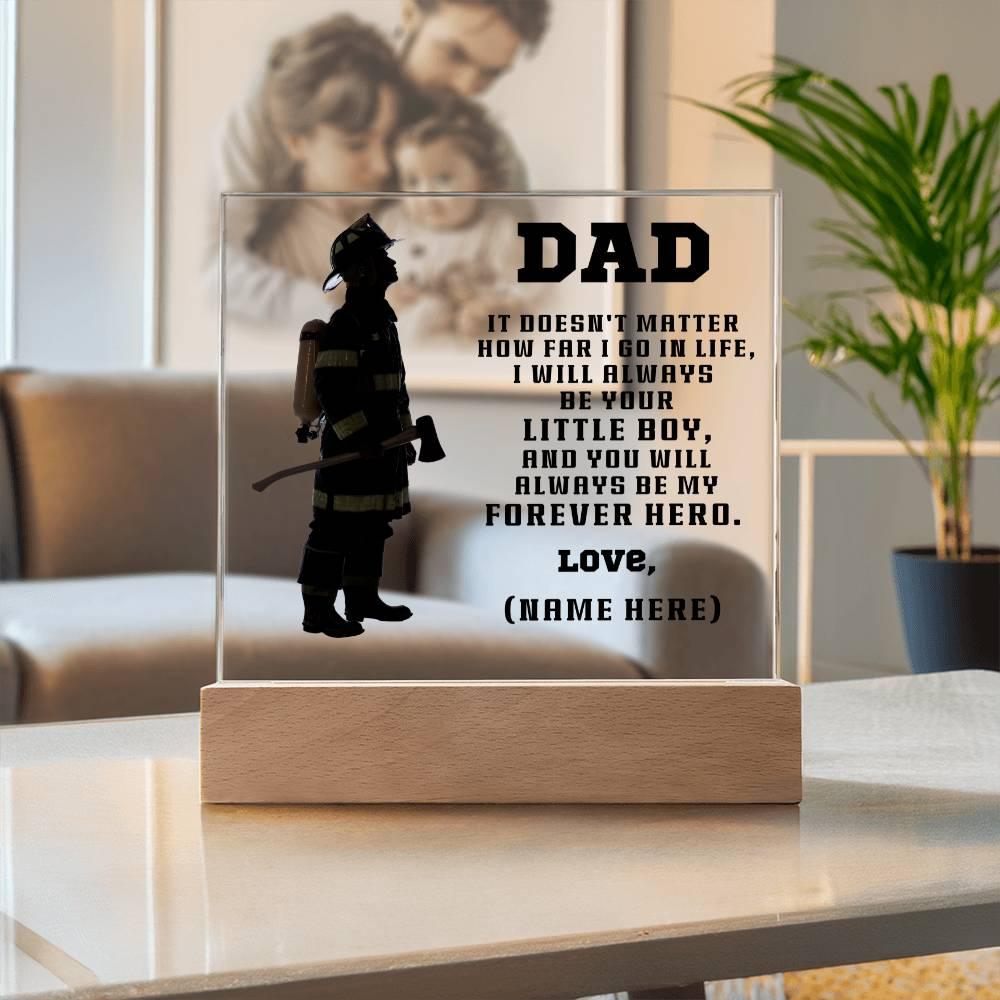 Firefighter Dad You Are My Forever Hero Personalized Acrylic Plaque - Mallard Moon Gift Shop