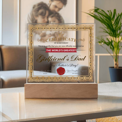 World’s Greatest Girlfriend’s Dad Certificate Acrylic LED Plaque – Funny & Respectful Father’s Day Gift from Daughter’s Boyfriend - Mallard Moon Gift Shop