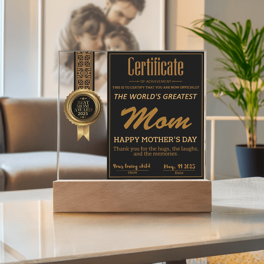 World's Greatest Mom Certificate LED Acrylic Plaque – Personalized Best Mom Award 2025 Mother's Day Gift - Mallard Moon Gift Shop
