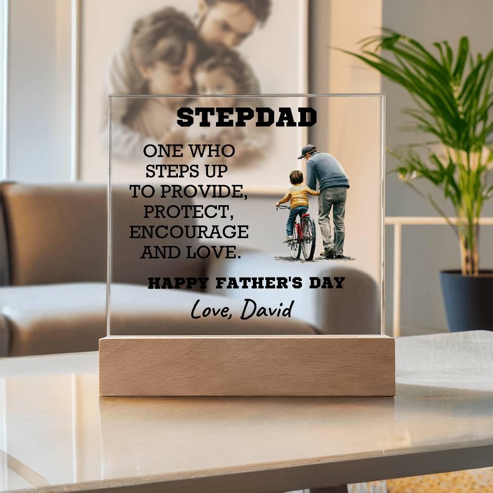 Stepdad - One Who Steps Up - Custom Acrylic Plaque - Mallard Moon Gift Shop