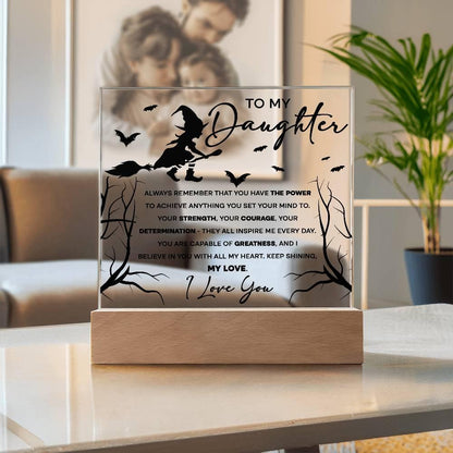 Daughter - I Believe in You - Lighted Acrylic Plaque - Mallard Moon Gift Shop