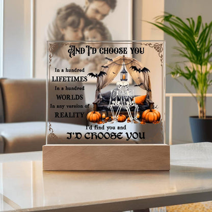 Halloween Decor - I Choose You Acrylic Square Plaque with LED Wooden Base - Mallard Moon Gift Shop
