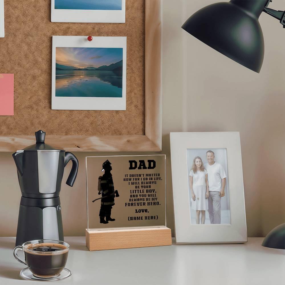 Firefighter Dad You Are My Forever Hero Personalized Acrylic Plaque - Mallard Moon Gift Shop