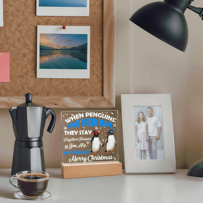 When Penguins Find their Mate They Stay Together Forever Acrylic Plaque with Lighted LED Wooden Base - Mallard Moon Gift Shop