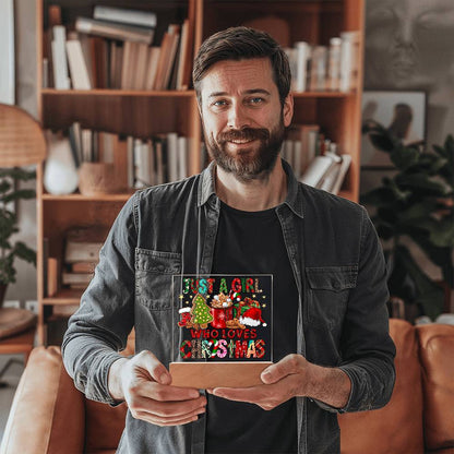 Just A Girl That Likes Christmas - Mallard Moon Gift Shop