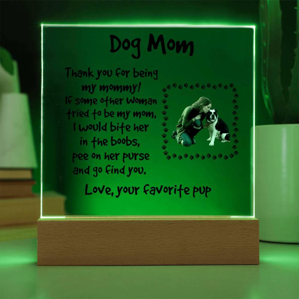 Funny Dog Mom Custom Photo Upload Acrylic Plaque - Mallard Moon Gift Shop