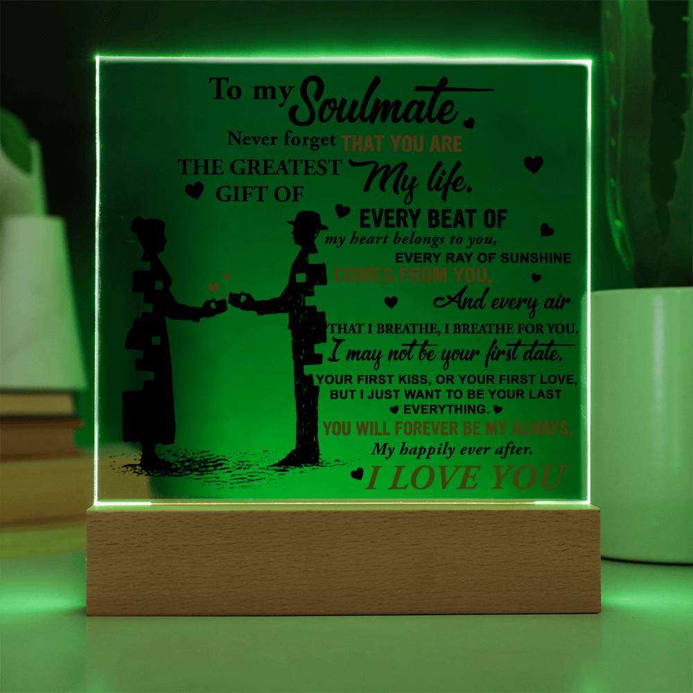 Soulmate - Every Beat of My Heart Acrylic Plaque with Lighted LED Wooden Base - Mallard Moon Gift Shop