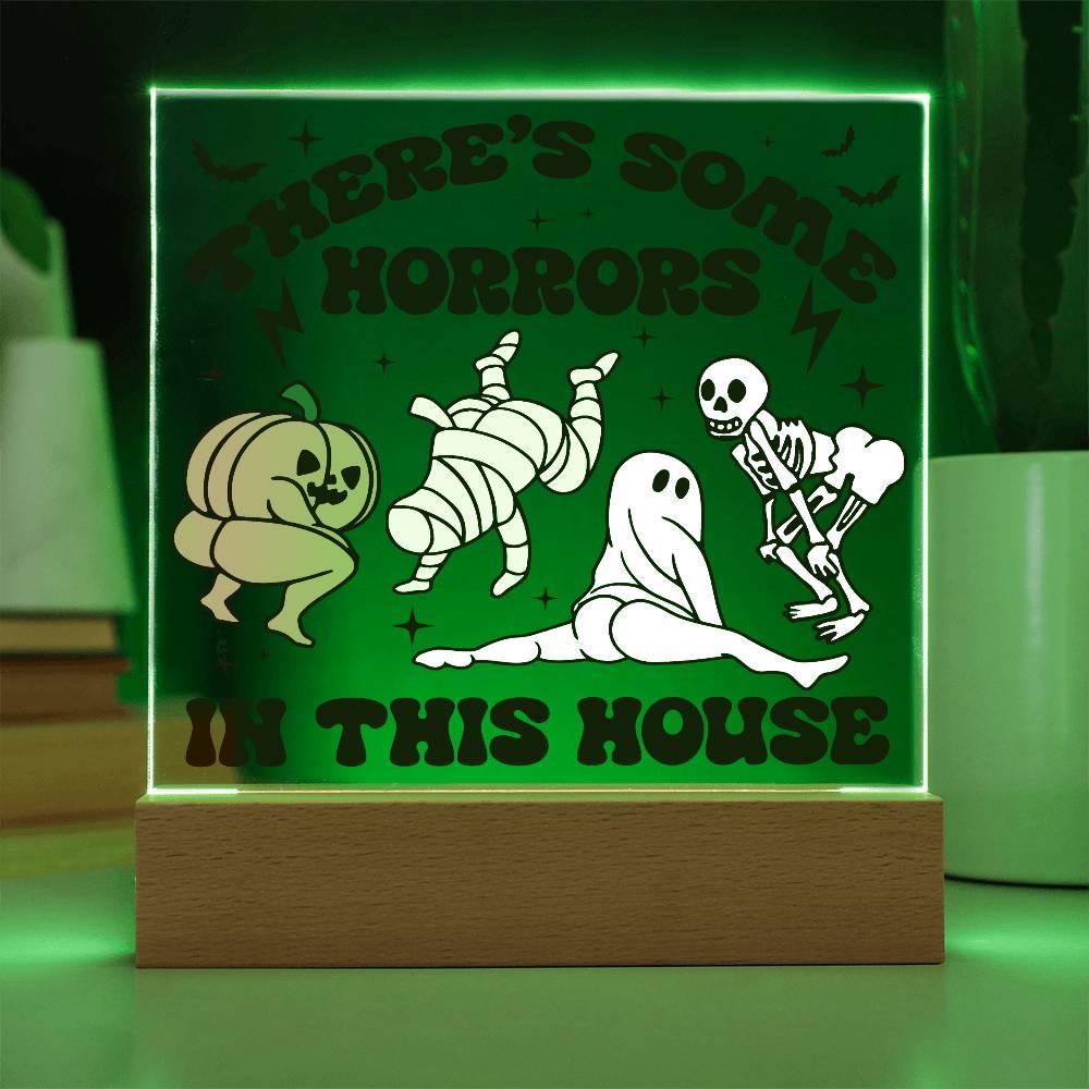 Halloween Decor -There's Some Horrors in This House Acrylic Square Plaque with LED Wooden Base - Mallard Moon Gift Shop