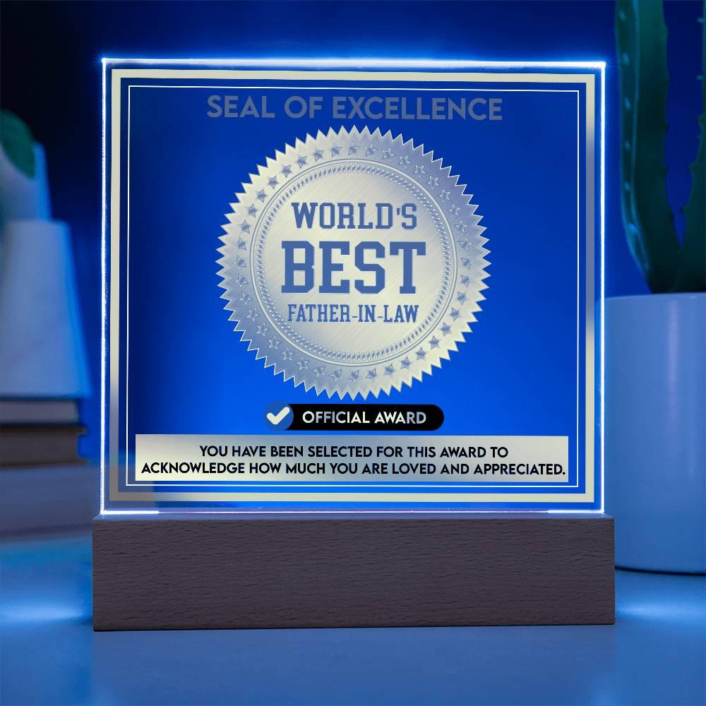 Gift for Father-in-Law Seal of Excellence Award World's Best Father-in-Law Acrylic Plaque - Mallard Moon Gift Shop