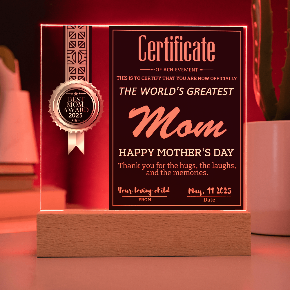 World's Greatest Mom Certificate LED Acrylic Plaque – Personalized Best Mom Award 2025 Mother's Day Gift - Mallard Moon Gift Shop