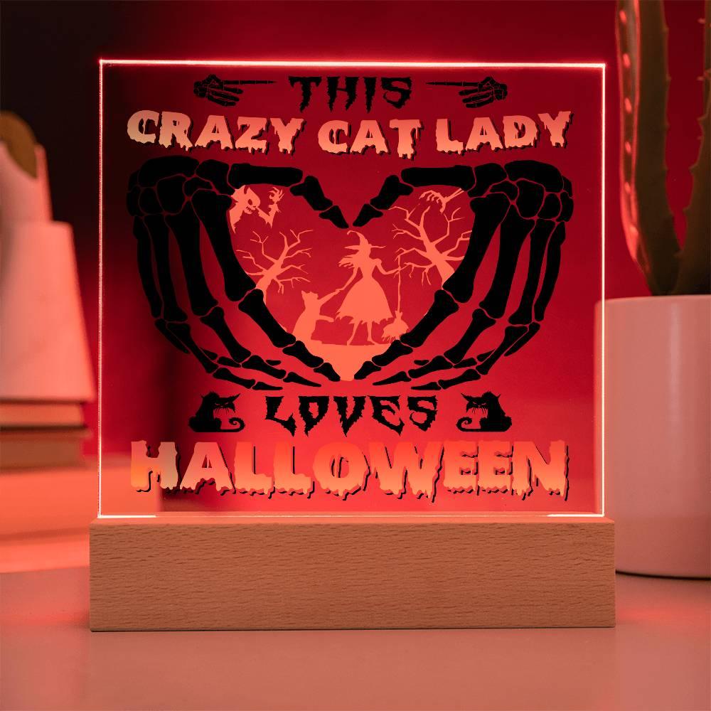 Crazy Cat Lady Loves Halloween Acrylic Plaque Decor - Mallard Moon Gift Shop