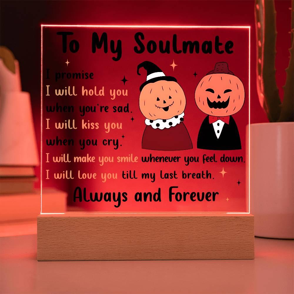 Soulmate - Love You Til My Last Breath Halloween Pumpkin with LED Lighted Wooden Base - Mallard Moon Gift Shop