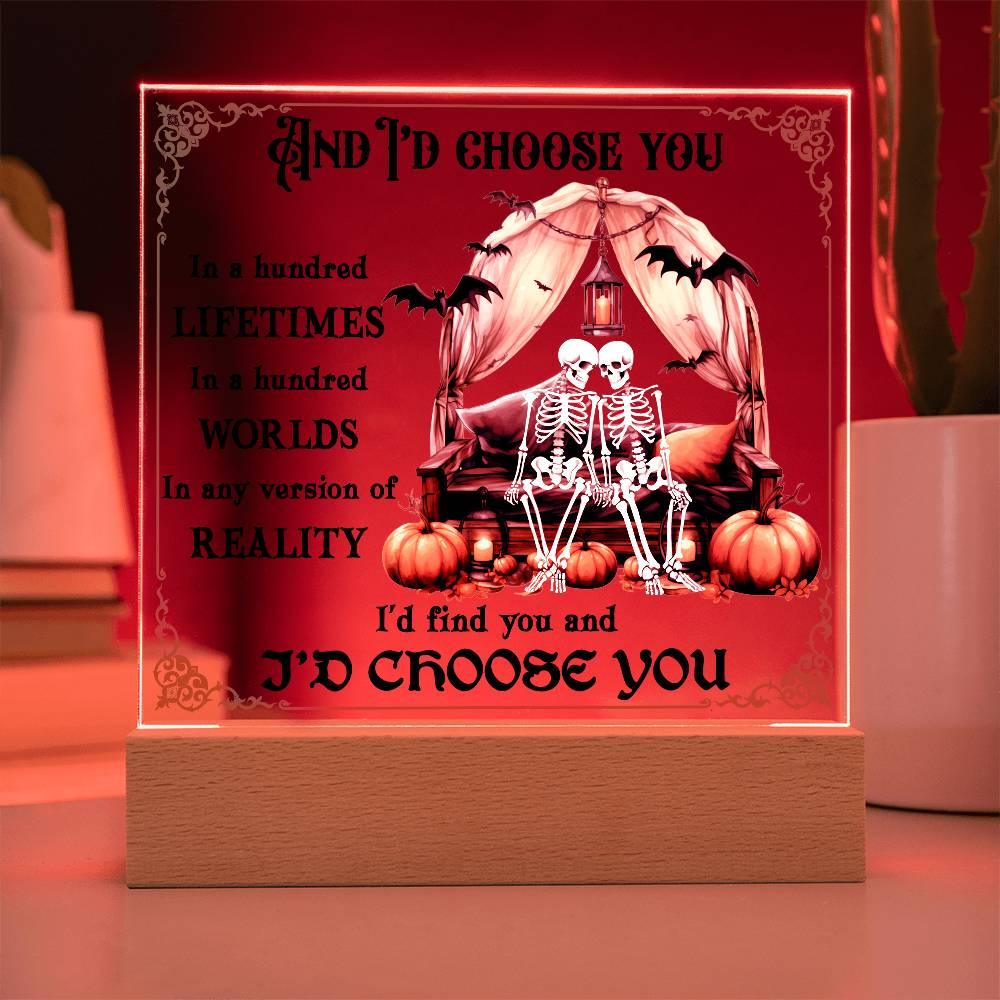 Halloween Decor - I Choose You Acrylic Square Plaque with LED Wooden Base - Mallard Moon Gift Shop