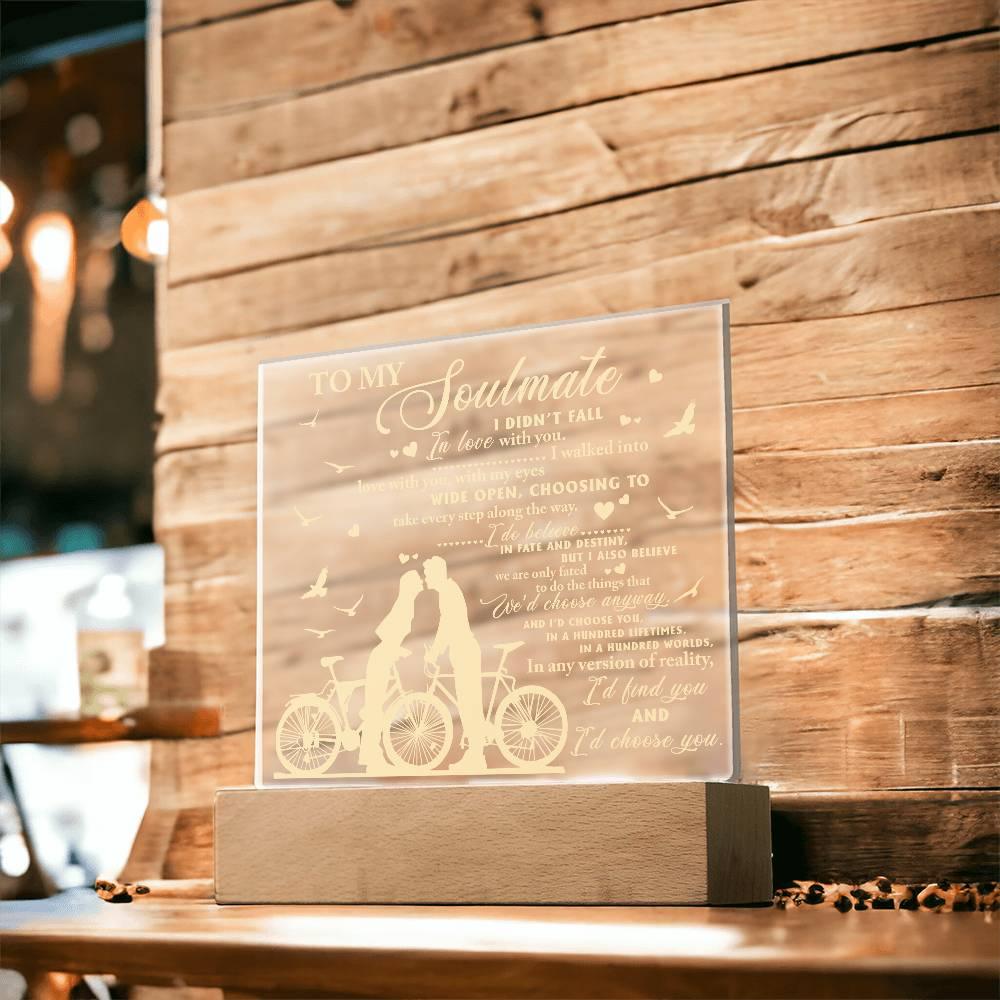 Soulmate - I Believe in Fate And Destiny Acrylic Plaque with Lighted LED Wooden Base - Mallard Moon Gift Shop