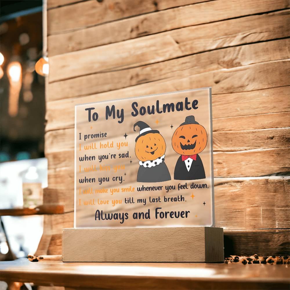 Soulmate - Love You Til My Last Breath Halloween Pumpkin with LED Lighted Wooden Base - Mallard Moon Gift Shop