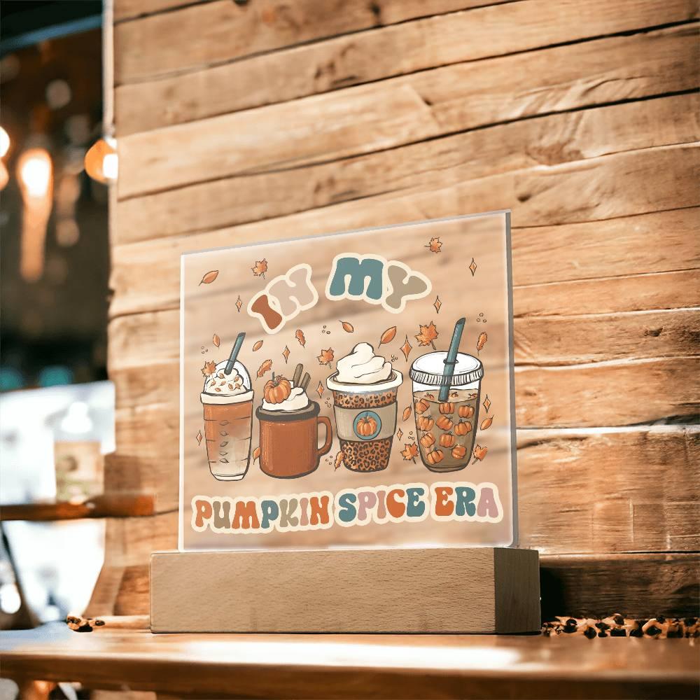 Pumpkin Spice Era Acrylic Square Plaque with LED Wooden Base - Mallard Moon Gift Shop