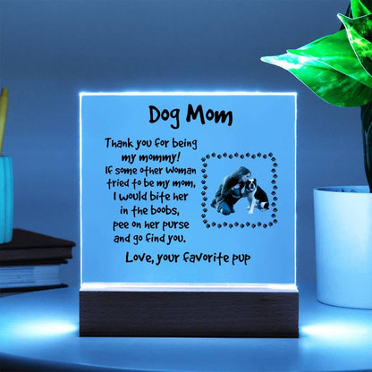 Funny Dog Mom Custom Photo Upload Acrylic Plaque - Mallard Moon Gift Shop