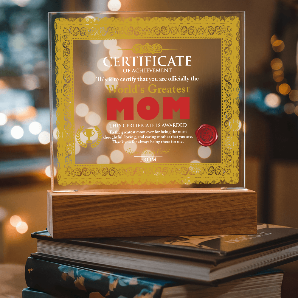 World's Greatest Mom Personalized Certificate – LED Acrylic Plaque Gift for Mother's Day - Mallard Moon Gift Shop