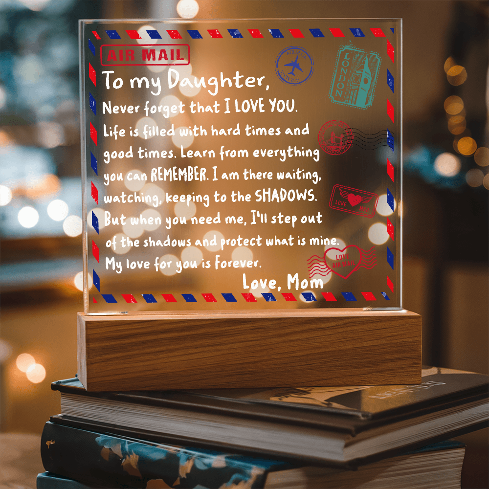 To My Daughter Airmail Acrylic Plaque – Love from Mom | Heartfelt LED Light Gift with Message of Strength and Protection