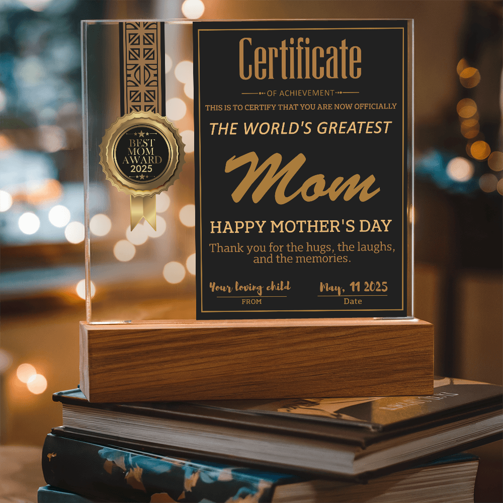 World's Greatest Mom Certificate LED Acrylic Plaque – Personalized Best Mom Award 2025 Mother's Day Gift - Mallard Moon Gift Shop