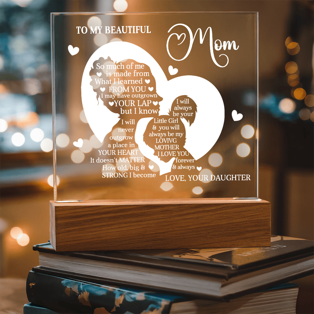 To My Beautiful Mom – Heartfelt Acrylic Plaque Gift from Daughter | Forever Your Little Girl LED Keepsake - Mallard Moon Gift Shop