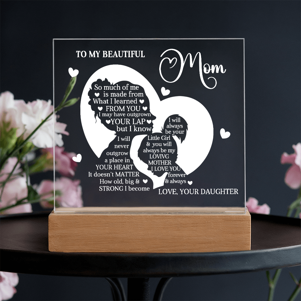 To My Beautiful Mom – Heartfelt Acrylic Plaque Gift from Daughter | Forever Your Little Girl LED Keepsake - Mallard Moon Gift Shop