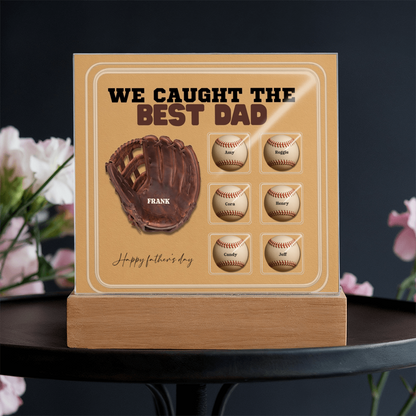 We Caught the Best Dad – Custom Baseball Glove Acrylic Plaque with Kids' Names – Personalized Father's Day Gift with LED Base Option - Mallard Moon Gift Shop