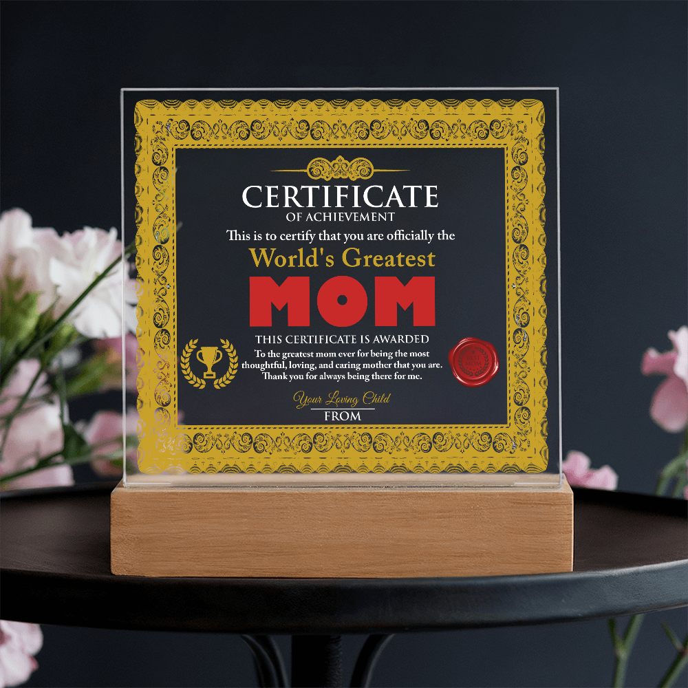 World's Greatest Mom Personalized Certificate – LED Acrylic Plaque Gift for Mother's Day - Mallard Moon Gift Shop