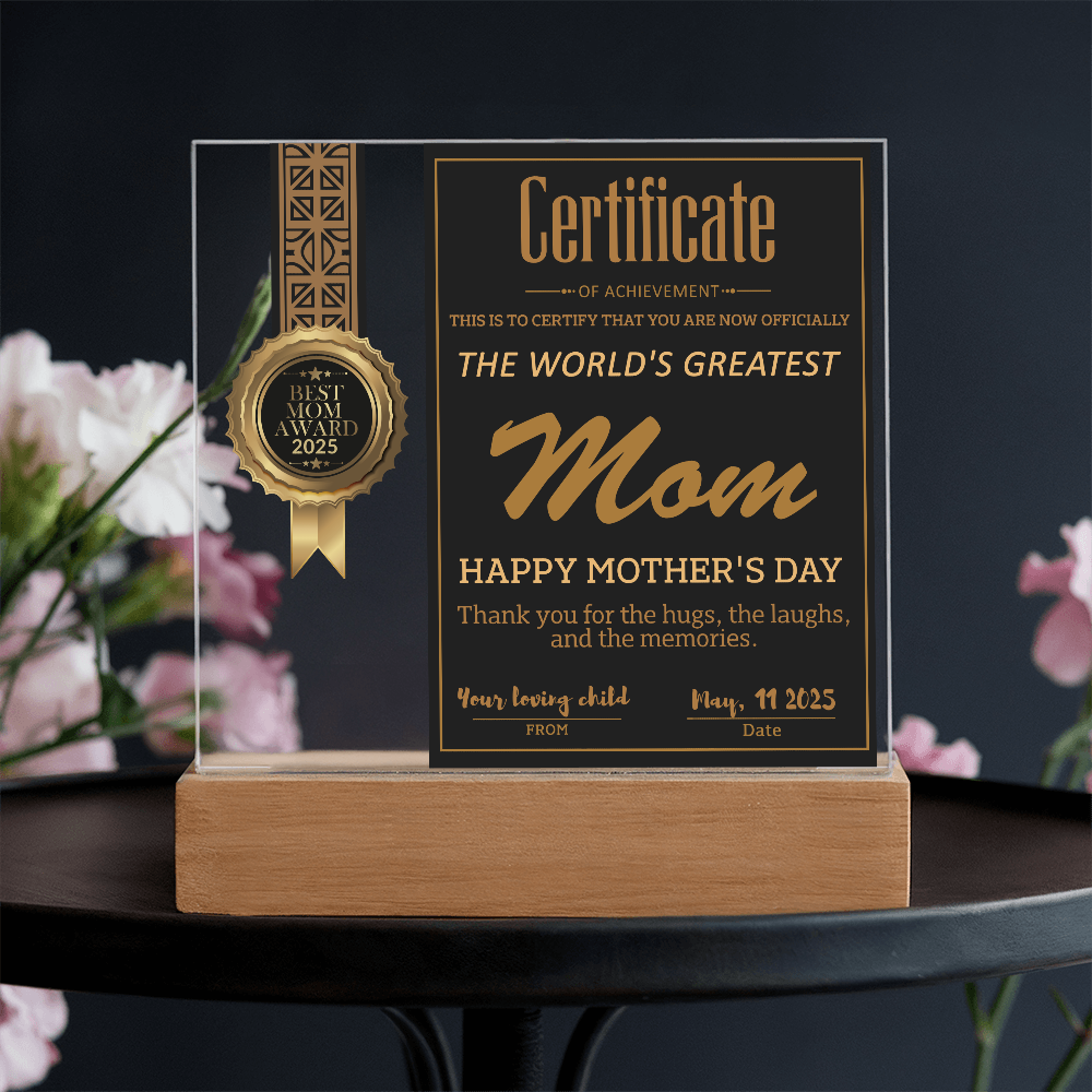 World's Greatest Mom Certificate LED Acrylic Plaque – Personalized Best Mom Award 2025 Mother's Day Gift - Mallard Moon Gift Shop
