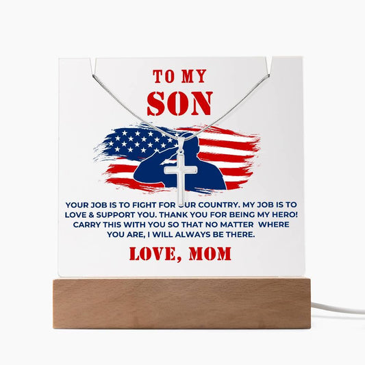 Military Son Cross Necklace and Acrylic Plaque - Your Job is to Fight for our Country - Mallard Moon Gift Shop