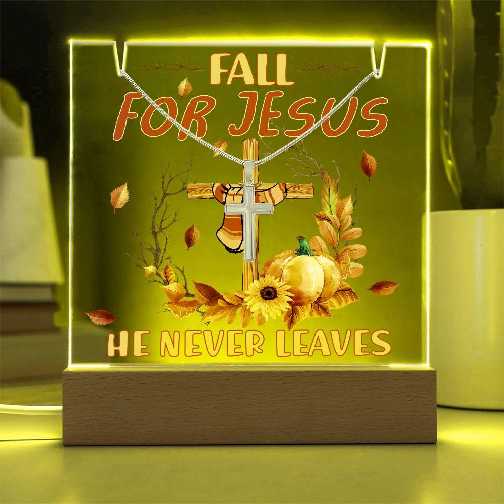 Fall For Jesus, He Never Leaves - Keepsake Acrylic Plaque with Artisan Cross Necklace - Mallard Moon Gift Shop
