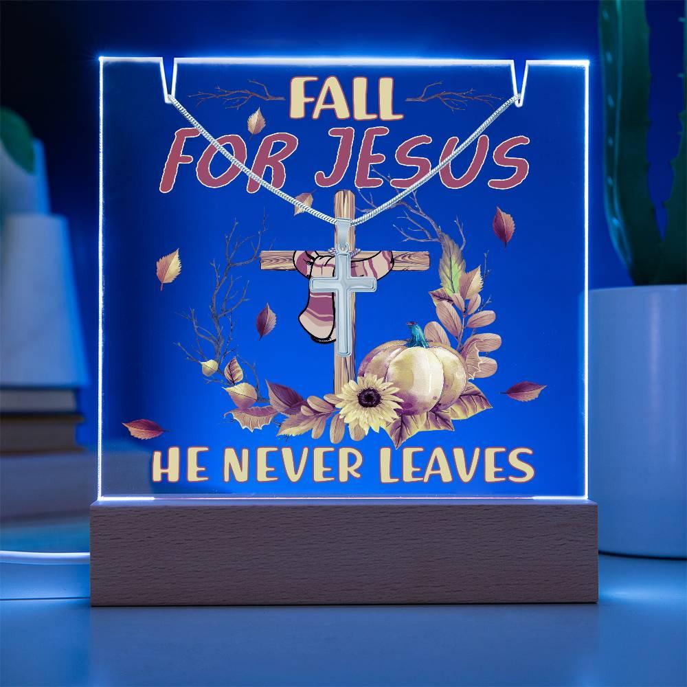 Fall For Jesus, He Never Leaves - Keepsake Acrylic Plaque with Artisan Cross Necklace - Mallard Moon Gift Shop