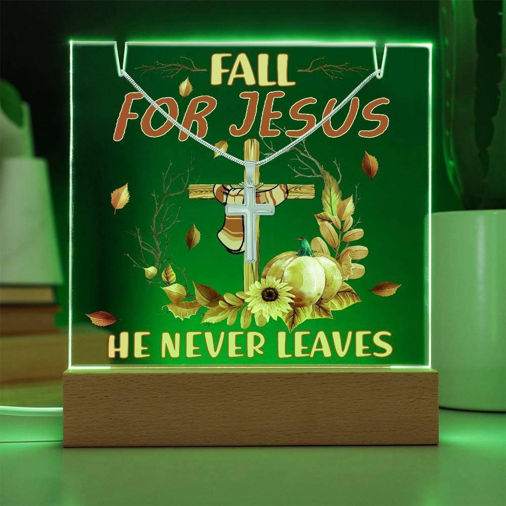 Fall For Jesus, He Never Leaves - Keepsake Acrylic Plaque with Artisan Cross Necklace - Mallard Moon Gift Shop