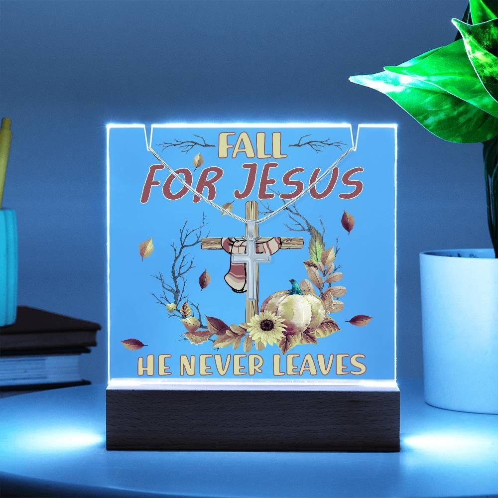 Fall For Jesus, He Never Leaves - Keepsake Acrylic Plaque with Artisan Cross Necklace - Mallard Moon Gift Shop