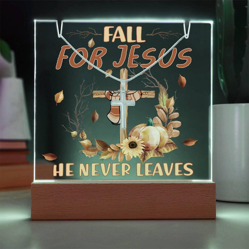 Fall For Jesus, He Never Leaves - Keepsake Acrylic Plaque with Artisan Cross Necklace - Mallard Moon Gift Shop