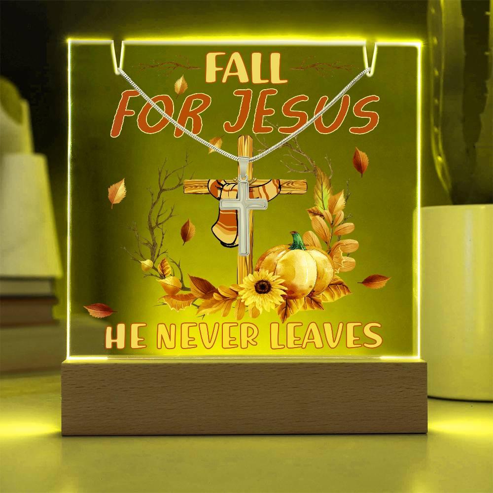 Fall For Jesus, He Never Leaves - Keepsake Acrylic Plaque with Artisan Cross Necklace - Mallard Moon Gift Shop