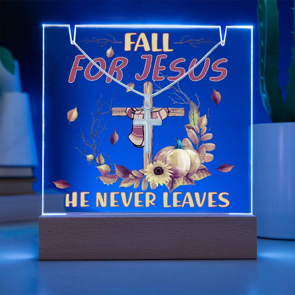 Fall For Jesus, He Never Leaves - Keepsake Acrylic Plaque with Artisan Cross Necklace - Mallard Moon Gift Shop