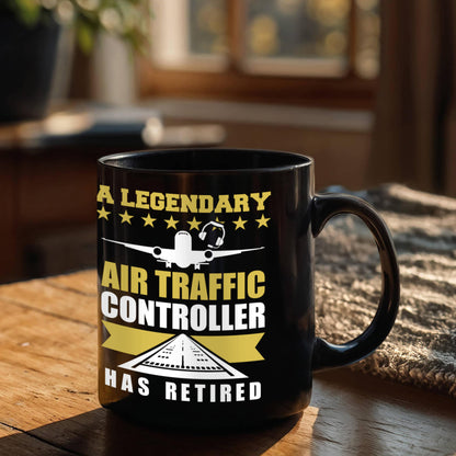 Legendary Air Traffic Controller Has Retired Black Ceramic Coffee Mug - Mallard Moon Gift Shop