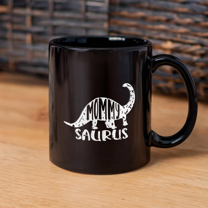 Mommy Saurus Dinosaur Mug – Funny Gift for Moms – Black Ceramic Coffee Mug - Mallard Moon Gift Shop