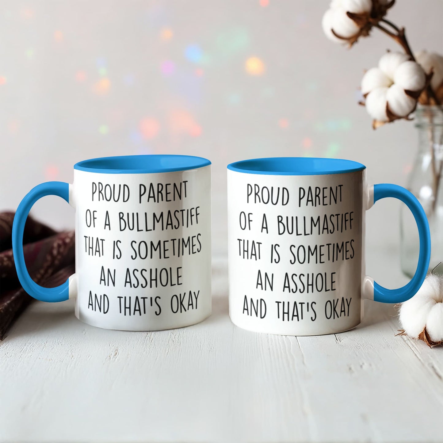 Funny Bullmastiff Dog Parent Color Accent Mug – “Proud Parent of a Bullmastiff That Is Sometimes an Asshole” – Two-Tone Coffee Cup, 11oz or 15oz in 7 Colors - Mallard Moon Gift Shop