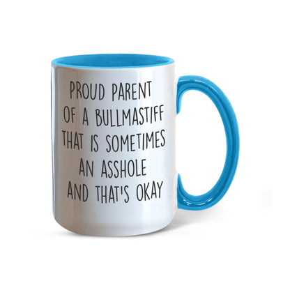 Funny Bullmastiff Dog Parent Color Accent Mug – “Proud Parent of a Bullmastiff That Is Sometimes an Asshole” – Two-Tone Coffee Cup, 11oz or 15oz in 7 Colors - Mallard Moon Gift Shop