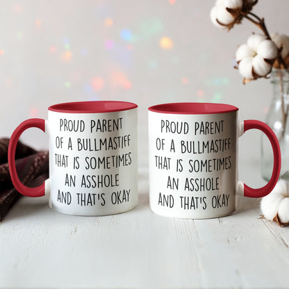 Funny Bullmastiff Dog Parent Color Accent Mug – “Proud Parent of a Bullmastiff That Is Sometimes an Asshole” – Two-Tone Coffee Cup, 11oz or 15oz in 7 Colors - Mallard Moon Gift Shop