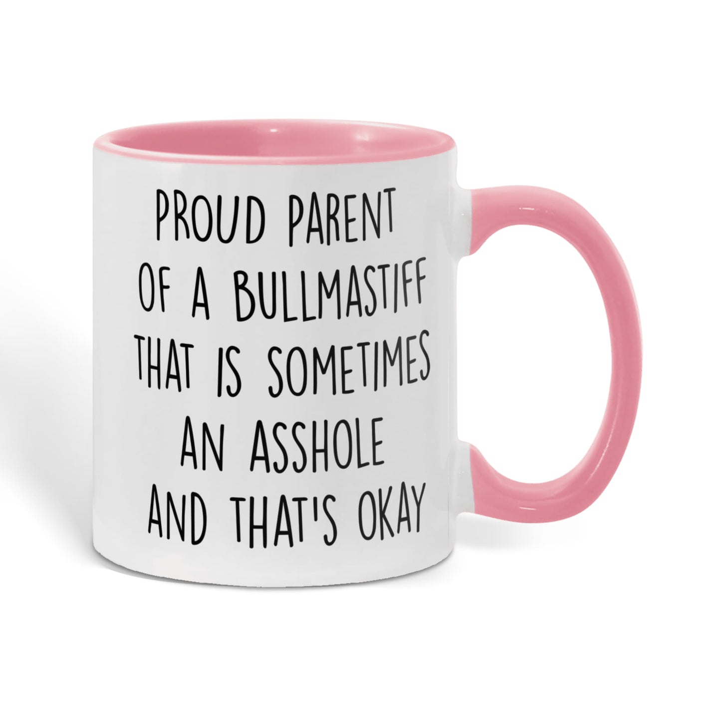 Funny Bullmastiff Dog Parent Color Accent Mug – “Proud Parent of a Bullmastiff That Is Sometimes an Asshole” – Two-Tone Coffee Cup, 11oz or 15oz in 7 Colors - Mallard Moon Gift Shop